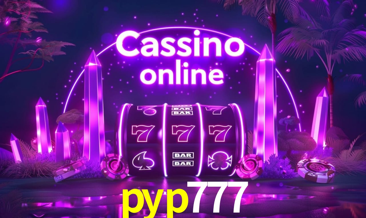 pyp777 - cassino ao vivo